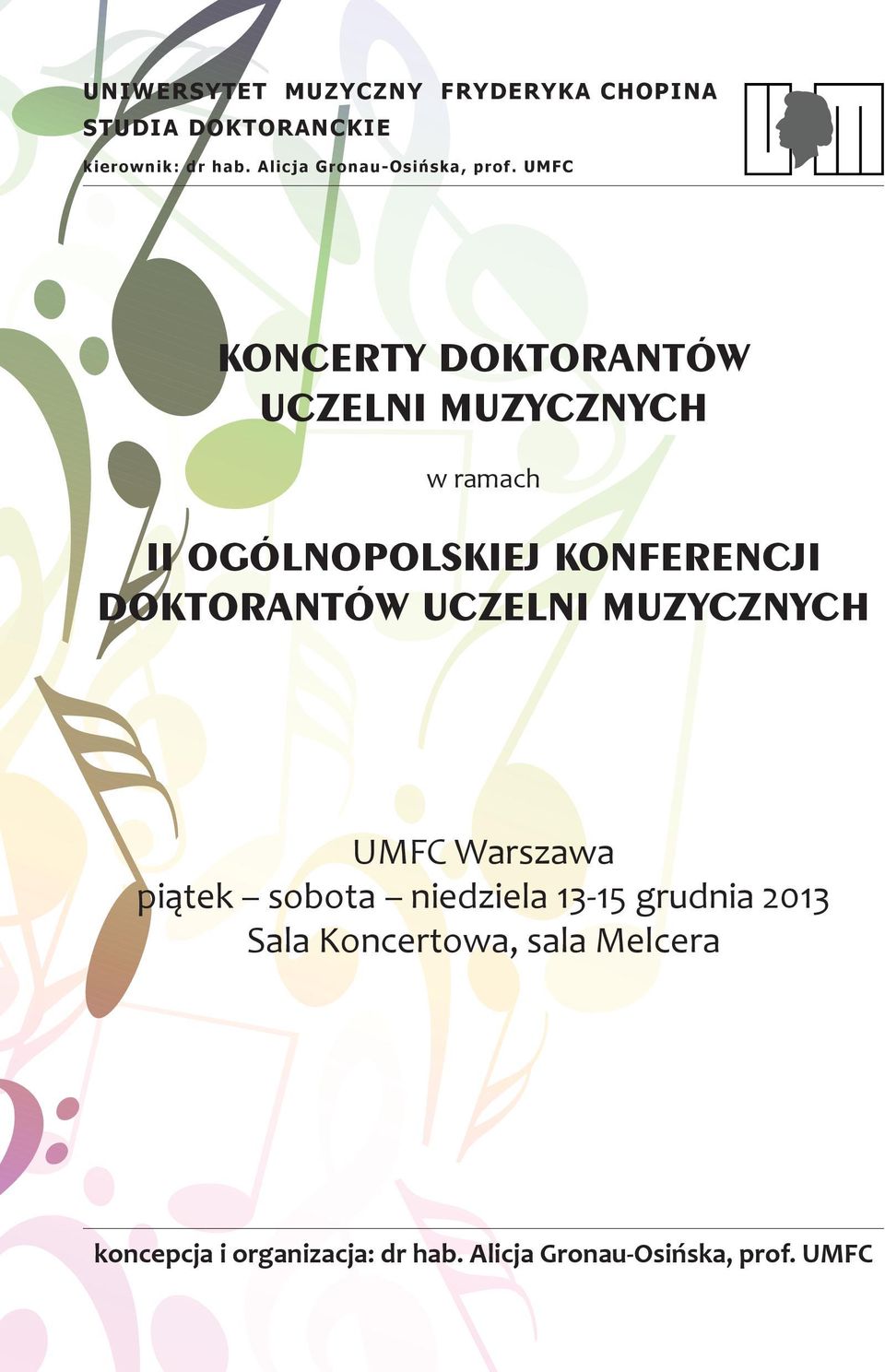 UMFC KONCERTY DOKTORANTÓW UCZELNI MUZYCZNYCH w ramach II OGÓLNOPOLSKIEJ KONFERENCJI