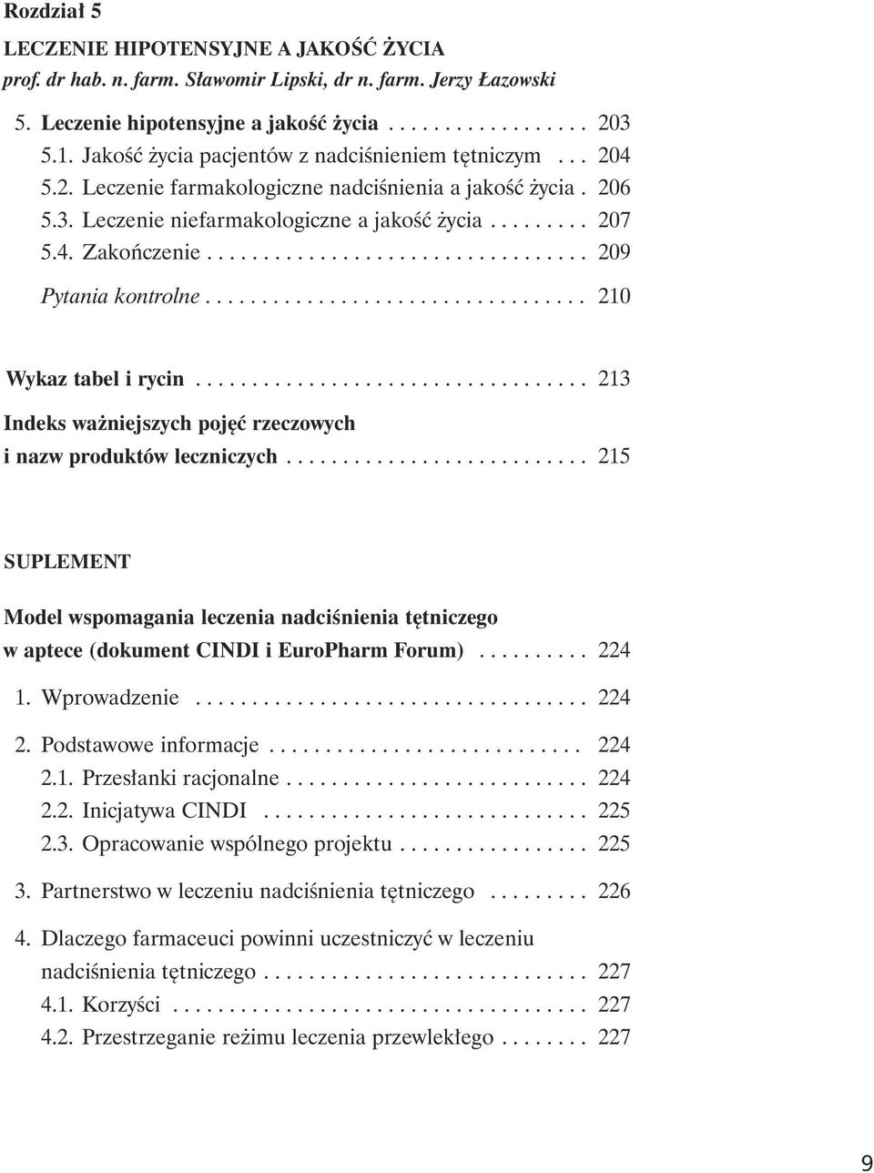 ................................. 209 Pytania kontrolne.................................. 210 Wykaz tabel i rycin................................... 213 Indeks wa niejszych pojêæ rzeczowych i nazw produktów leczniczych.