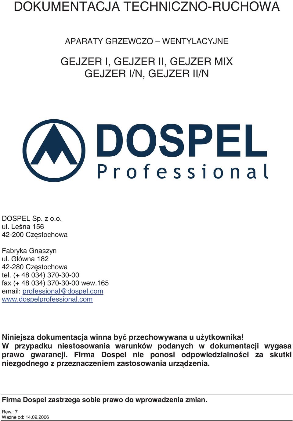 65 email: professional@dospel.com www.dospelprofessional.com iniejsza dokumentacja winna by przechowywana u u ytkownika!