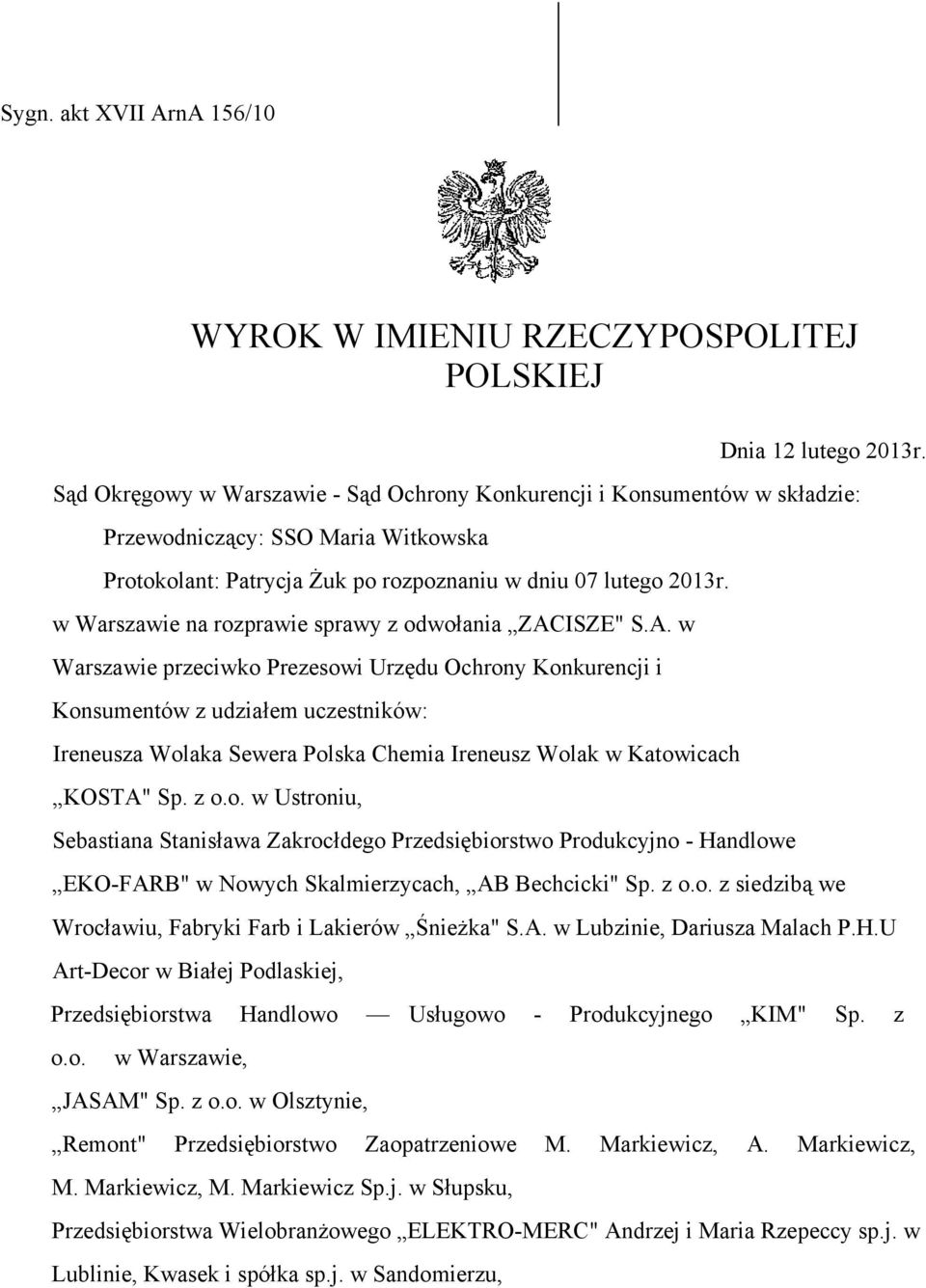w Warszawie na rozprawie sprawy z odwołania ZAC