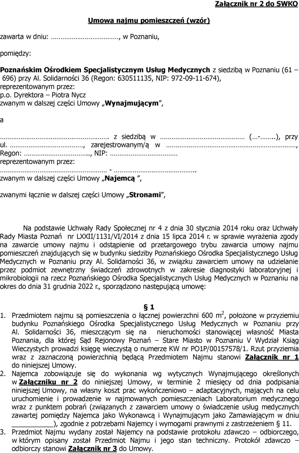 , zarejestrowanym/ą w, Regon:.., NIP: reprezentowanym przez: -.