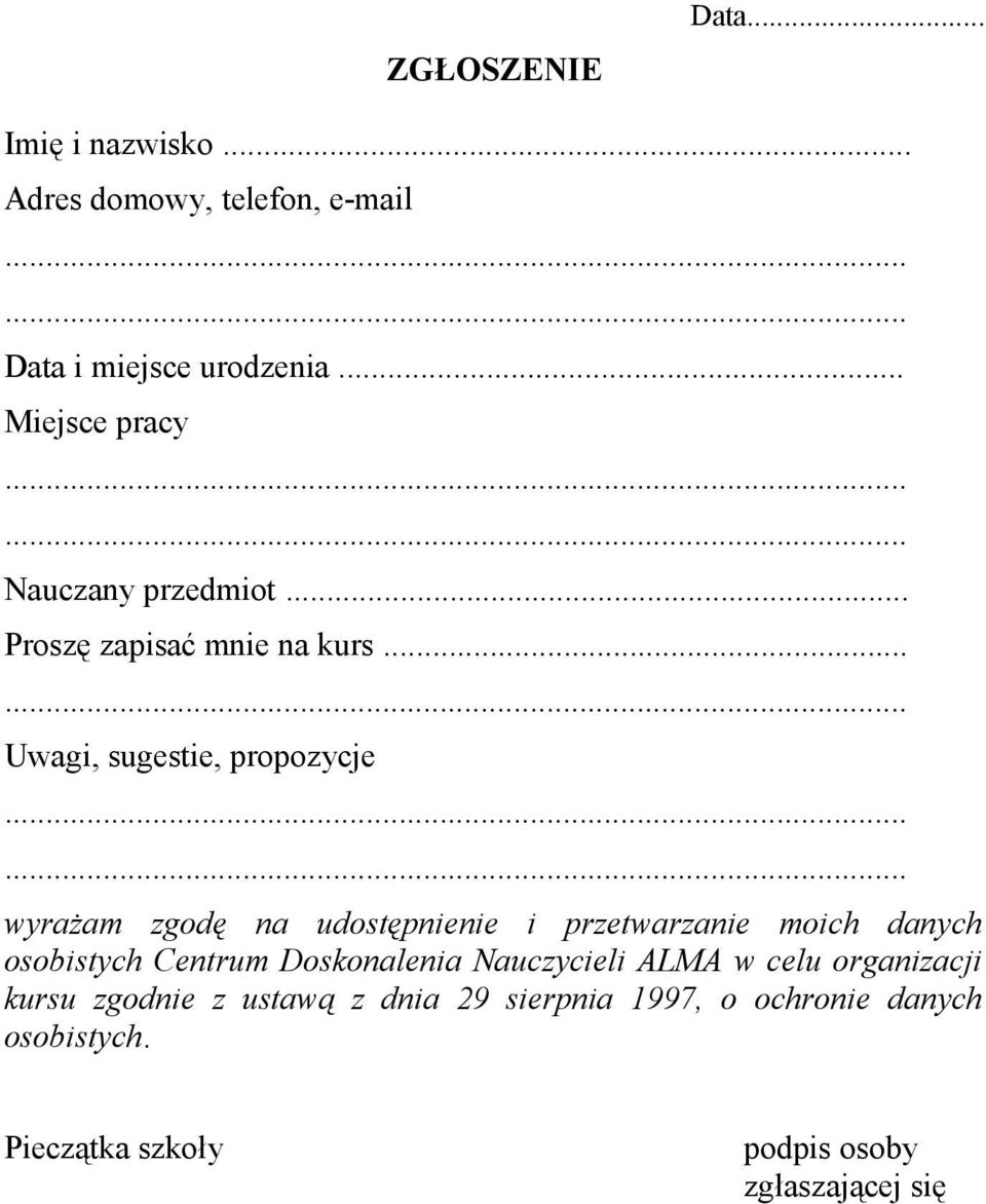 .. Uwagi, sugestie, propozycje wyrażam zgodę na udostępnienie i przetwarzanie moich danych osobistych Centrum