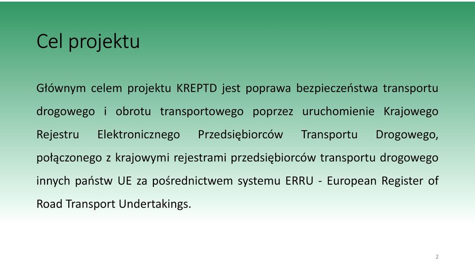 Transportu Drogowego, połączonego z krajowymi rejestrami przedsiębiorców transportu drogowego