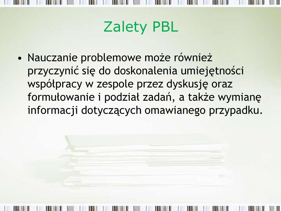 w zespole przez dyskusję oraz formułowanie i podział