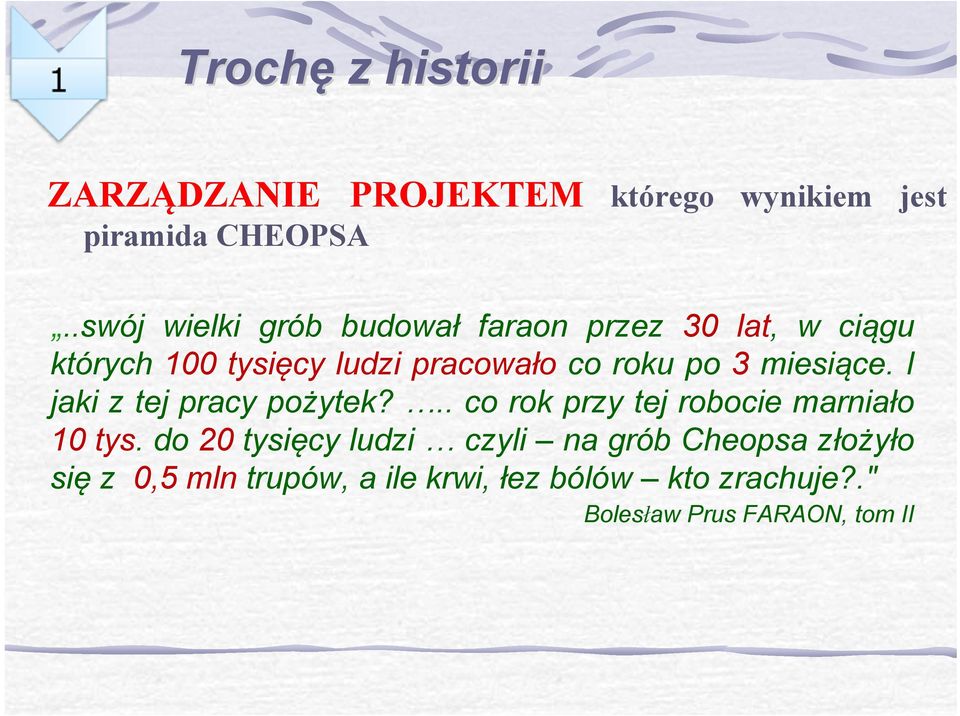 po 3 miesiące. I jaki z tej pracy pożytek?.. co rok przy tej robocie marniało 10 tys.