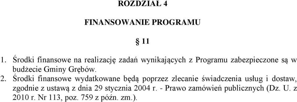 budżecie Gminy Grębów. 2.