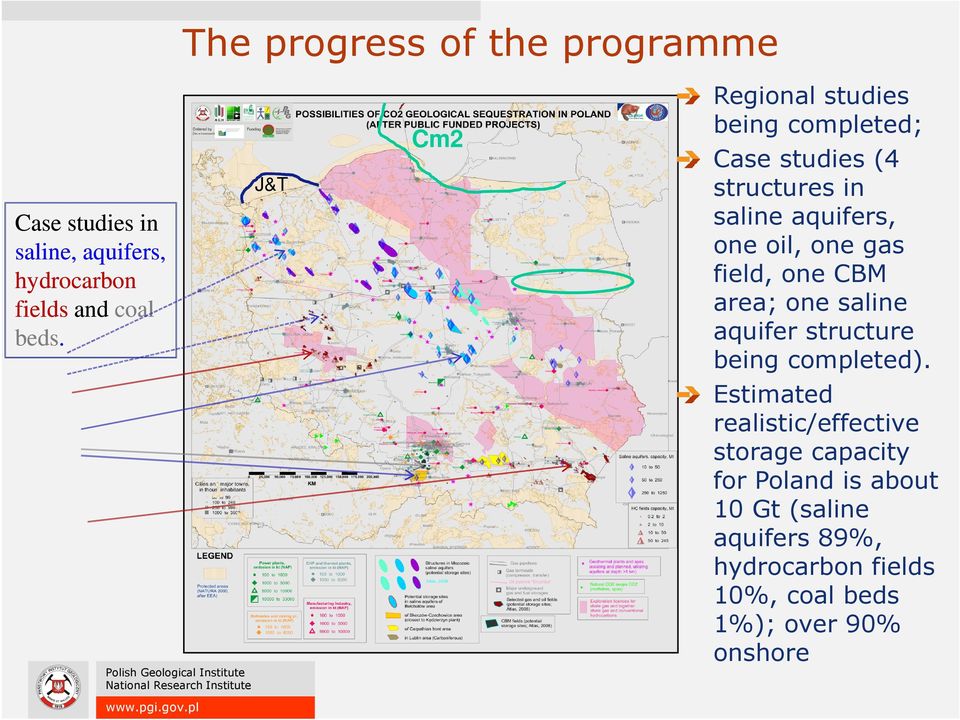 field, one CBM area; one saline aquifer structure being completed).