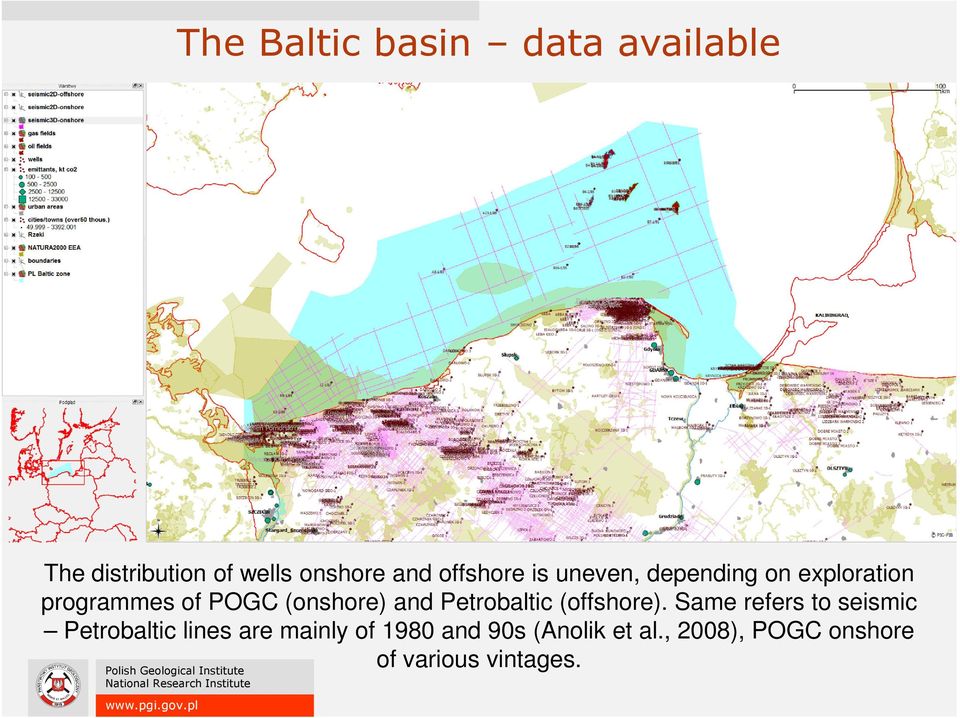 and Petrobaltic (offshore).