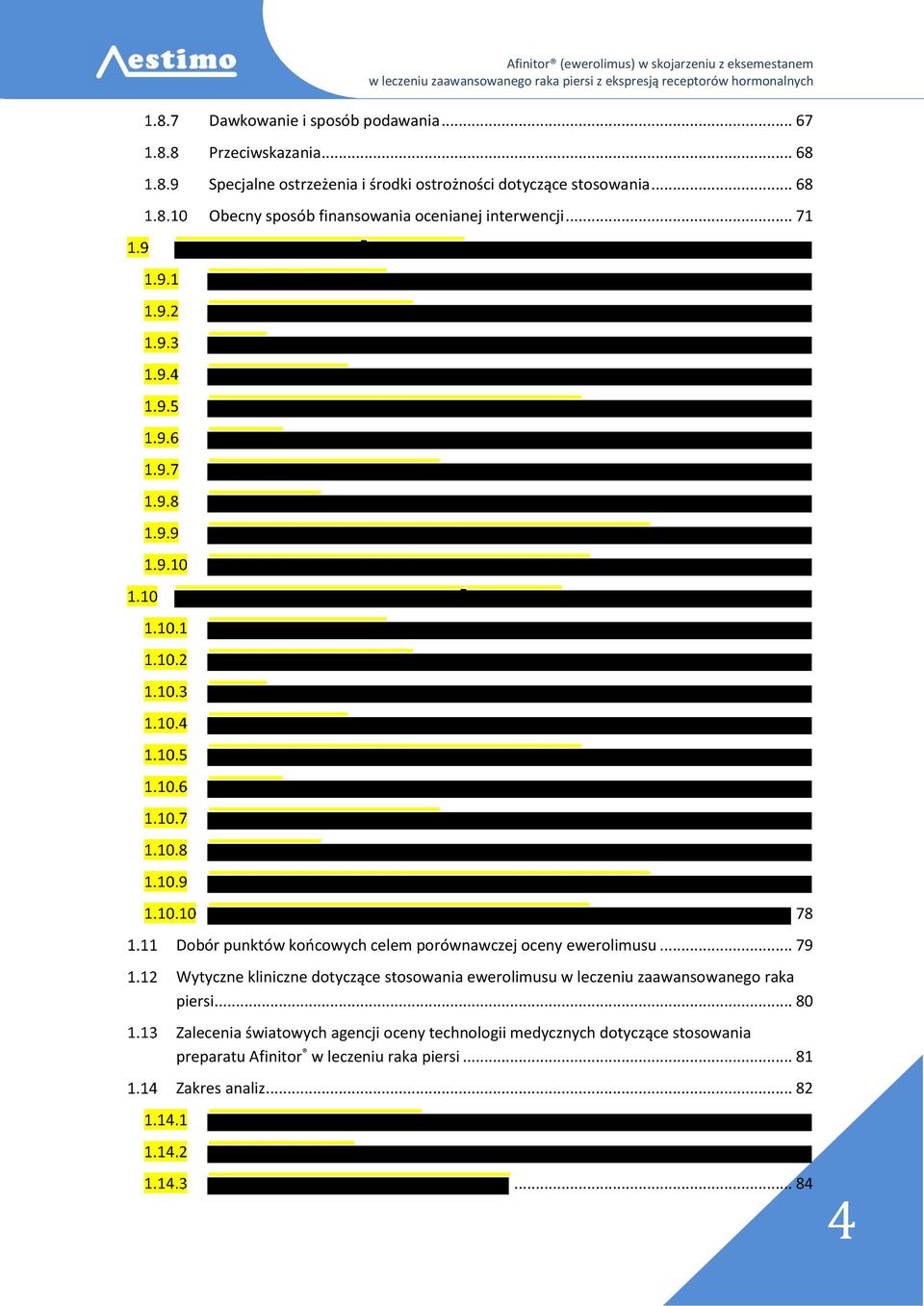 .. 79 Wytyczne kliniczne dotyczące stosowania ewerolimusu w leczeniu zaawansowanego raka piersi.