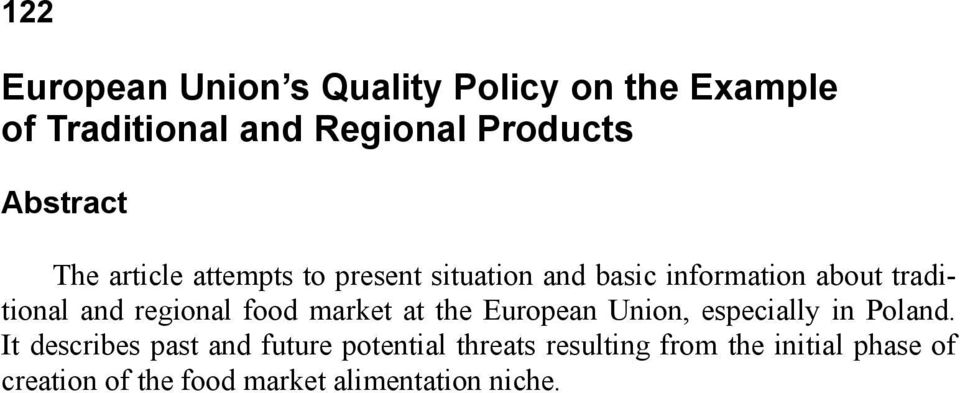 regional food market at the European Union, especially in Poland.