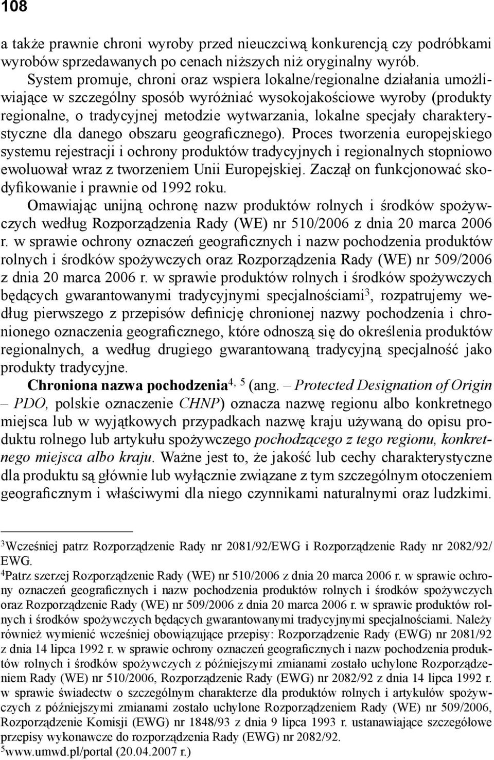 specjały charakterystyczne dla danego obszaru geograficznego).