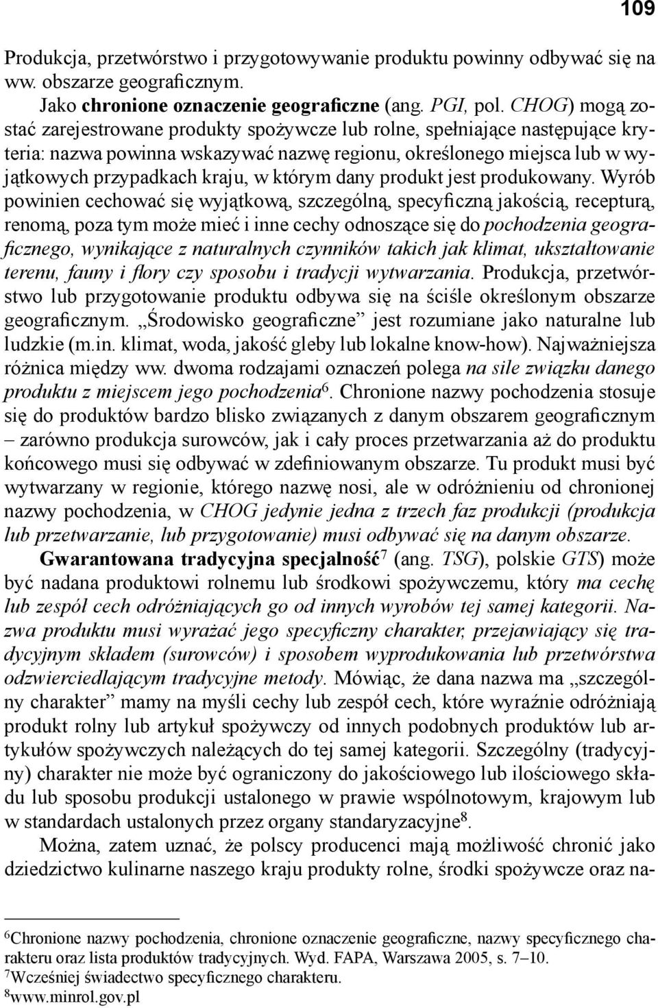 którym dany produkt jest produkowany.