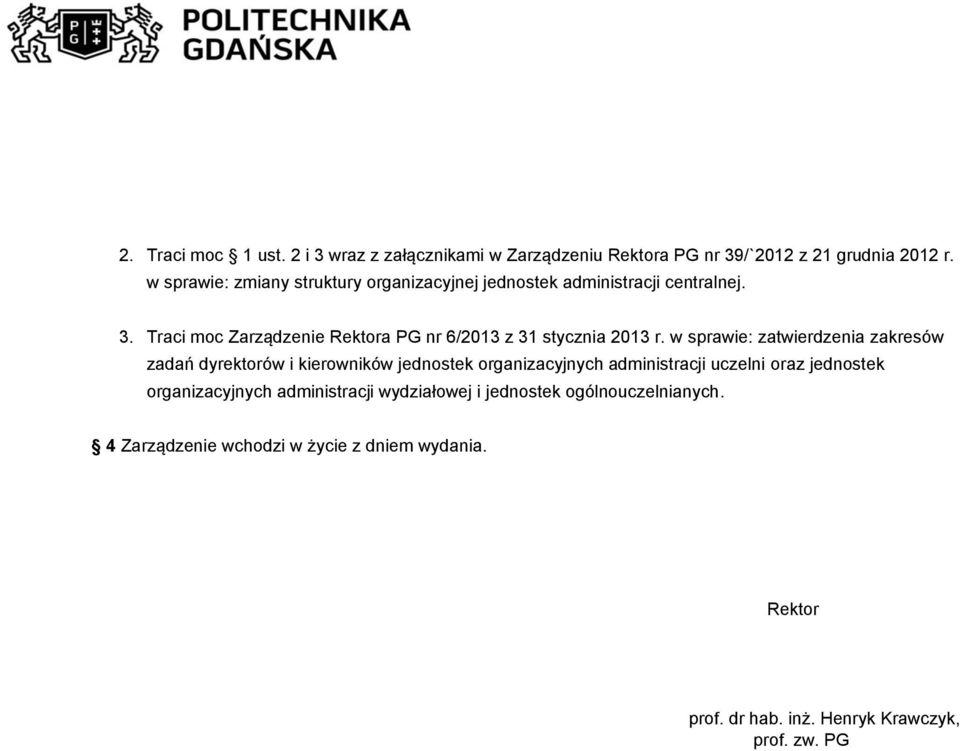 Traci moc Zarządzenie Rektora PG nr 6/2013 z 31 stycznia 2013 r.