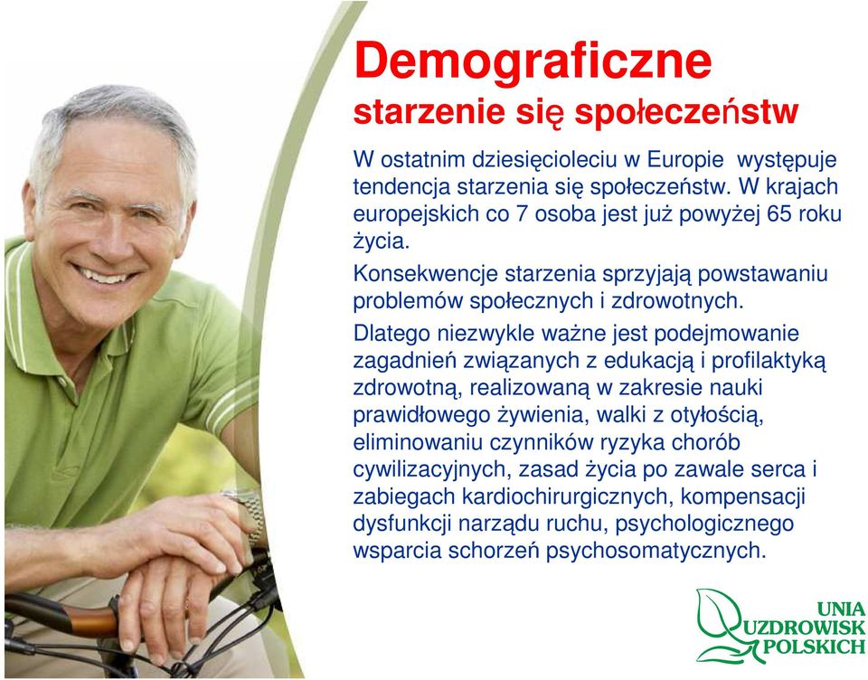 Dlatego niezwykle ważne jest podejmowanie zagadnień związanych z edukacją i profilaktyką zdrowotną, realizowaną w zakresie nauki prawidłowego żywienia, walki z