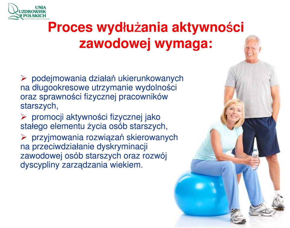 aktywności fizycznej jako stałego elementu życia osób starszych, przyjmowania rozwiązań
