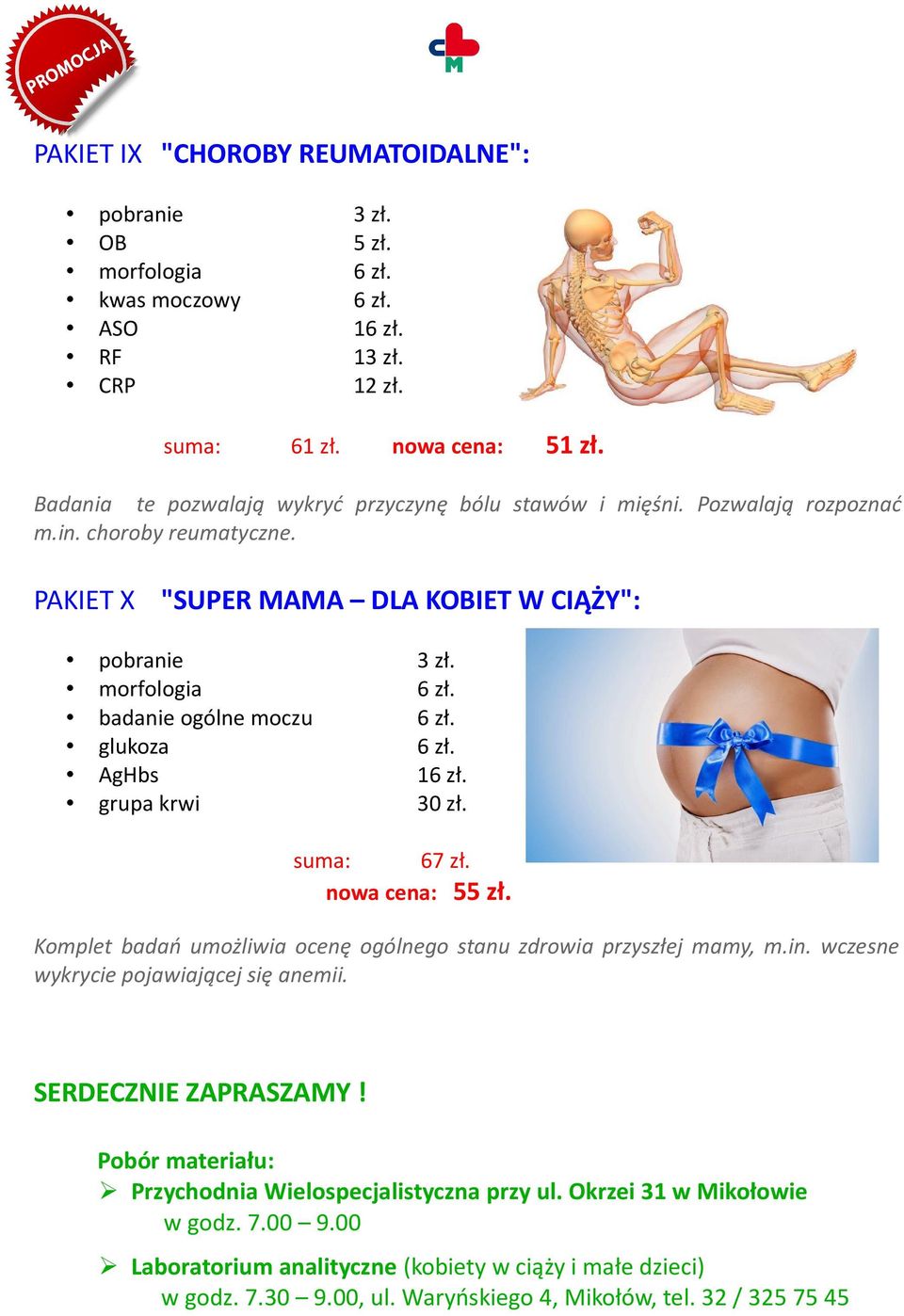 Komplet badań umożliwia ocenę ogólnego stanu zdrowia przyszłej mamy, m.in. wczesne wykrycie pojawiającej się anemii. SERDECZNIE ZAPRASZAMY!