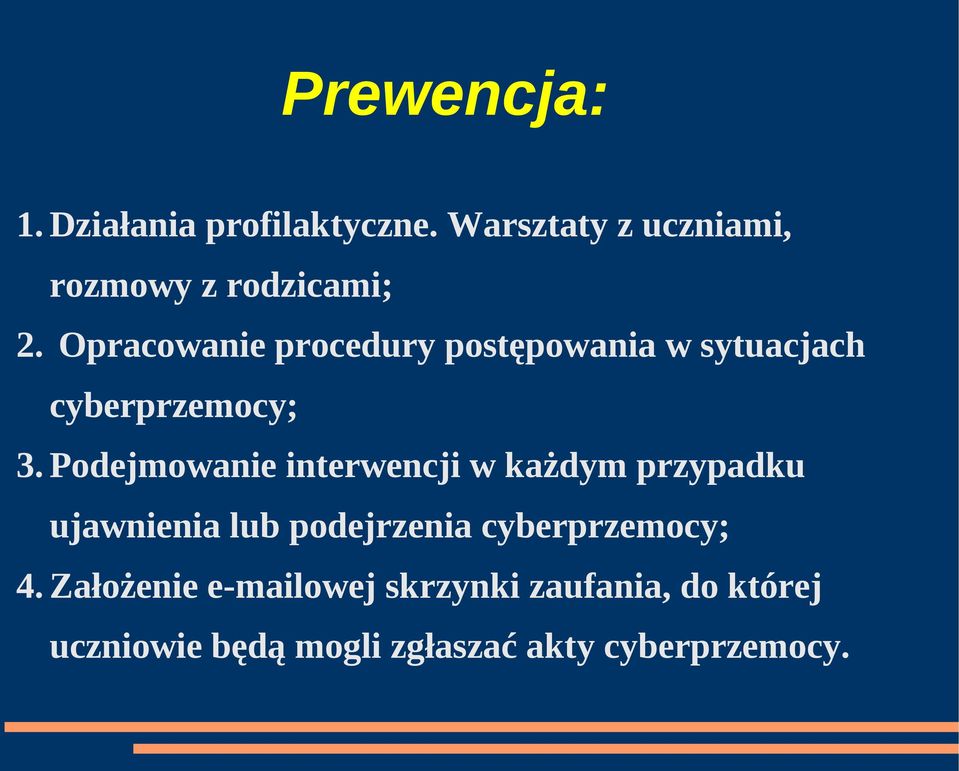 Podejmowanie interwencji w każdym przypadku ujawnienia lub podejrzenia