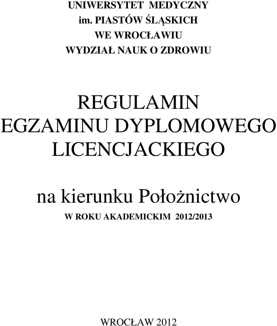 ZDROWIU REGULAMIN EGZAMINU DYPLOMOWEGO