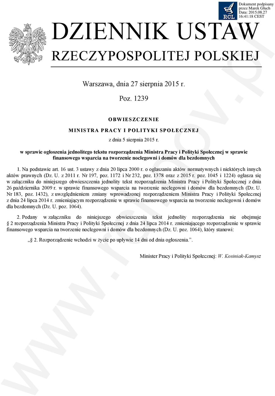 3 ustawy z dnia 20 lipca 2000 r. o ogłaszaniu aktów normatywnych i niektórych innych aktów prawnych (Dz. U. z 2011 r. Nr 197, poz.