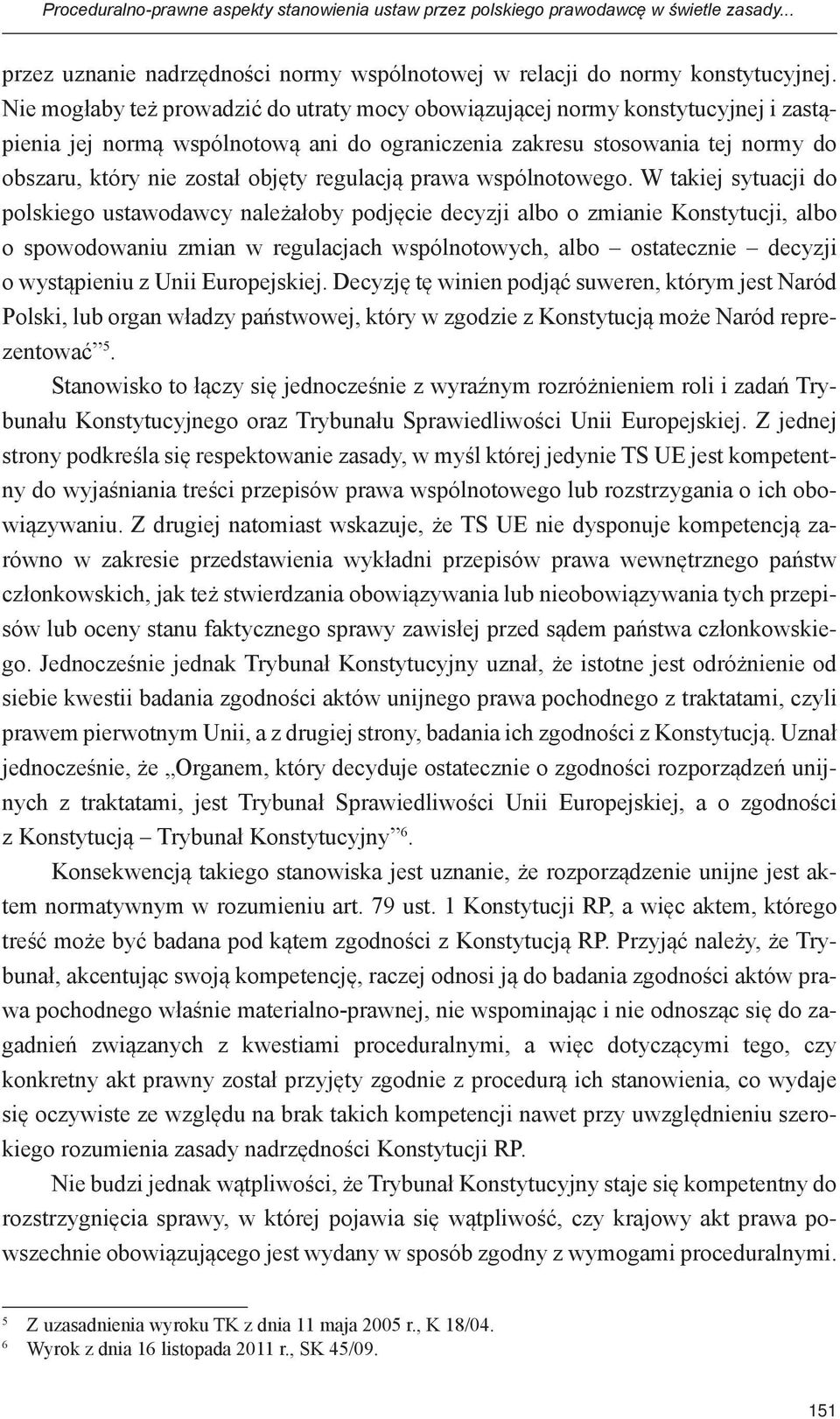 regulacją prawa wspólnotowego.