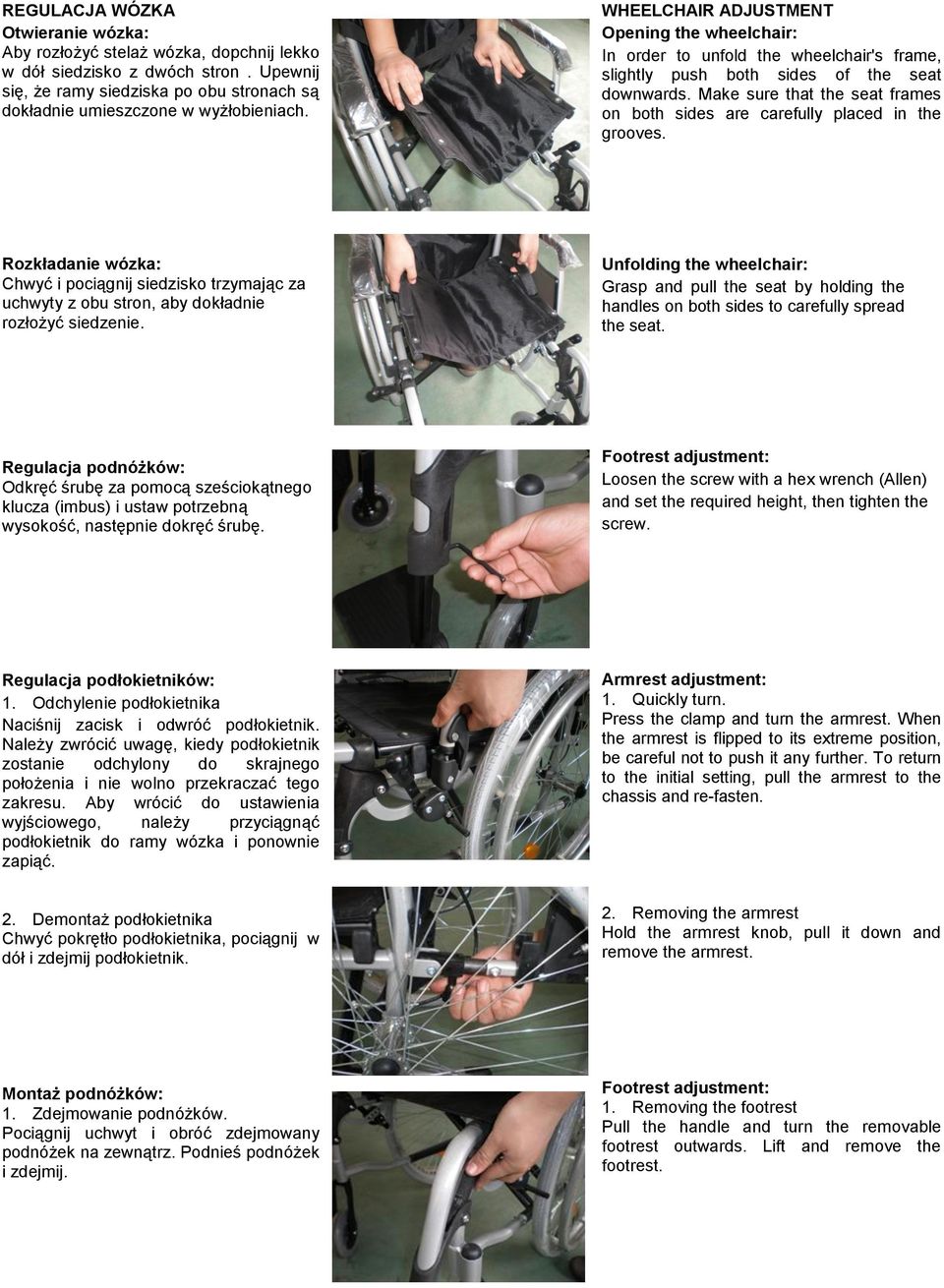 Make sure that the seat frames on both sides are carefully placed in the grooves. Rozkładanie wózka: Chwyć i pociągnij siedzisko trzymając za uchwyty z obu stron, aby dokładnie rozłożyć siedzenie.