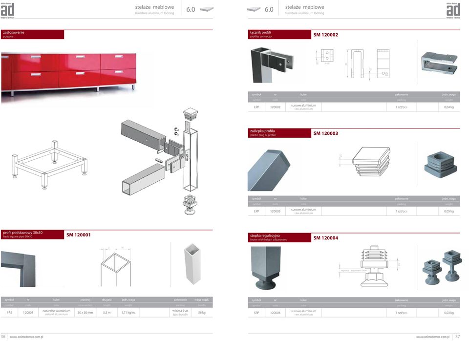 waga symbol code color packing weight LPP 120003 surowe aluminium raw aluminium 1 szt/pcs 0,05 kg profil podstawowy 30x30 basic square pipe 30x30 SM 120001 stopka regulacyjna footer with height