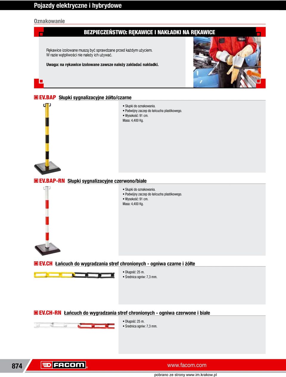 Podwójny zaczep do łańcucha plastikowego. Wysokość: 91 cm. Masa: 4,400 Kg. EV.BAPRN Słupki sygnalizacyjne czerwono/białe Słupki do oznakowania. Podwójny zaczep do łańcucha plastikowego.
