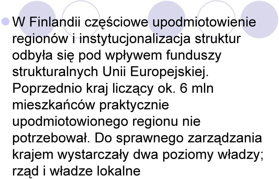 Poprzednio kraj liczący ok.