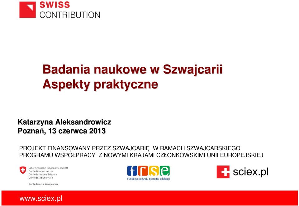 PROJEKT FINANSOWANY PRZEZ SZWAJCARIĘ W RAMACH