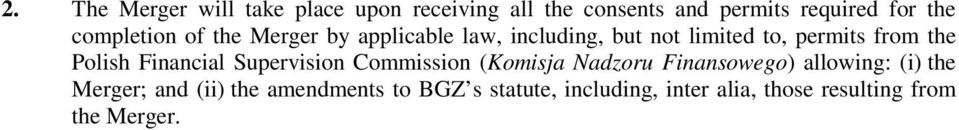 Polish Financial Supervision Commission (Komisja Nadzoru Finansowego) allowing: (i) the