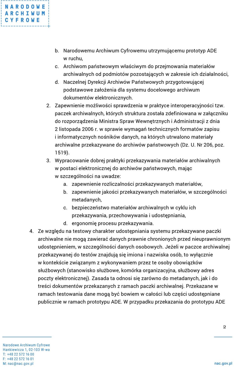 Zapewnienie możliwości sprawdzenia w praktyce interoperacyjności tzw.