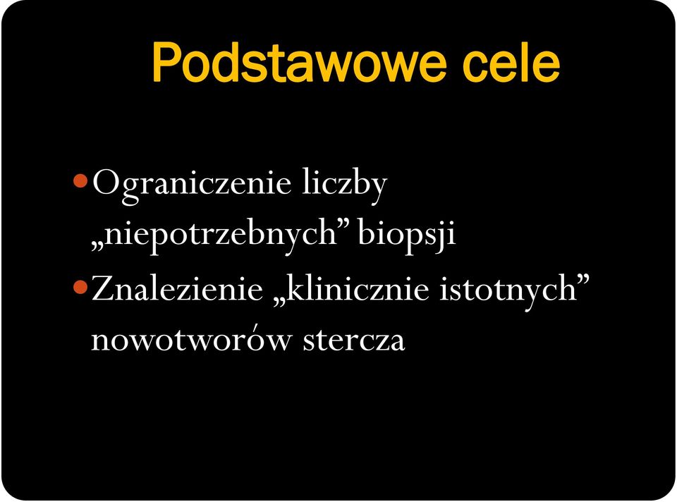 niepotrzebnych biopsji