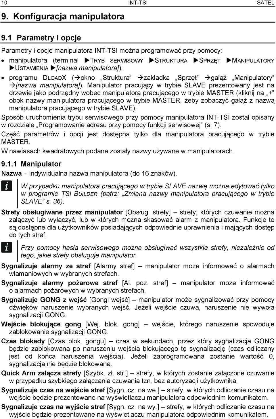 programu DLOADX ( okno Struktura zakładka Sprzęt gałąź Manipulatory [nazwa manipulatora]).