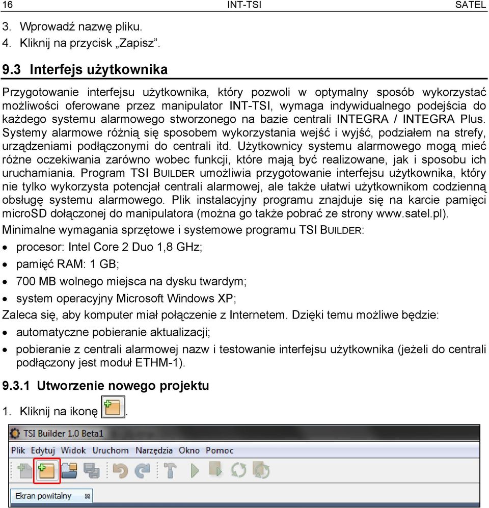 systemu alarmowego stworzonego na bazie centrali INTEGRA / INTEGRA Plus.