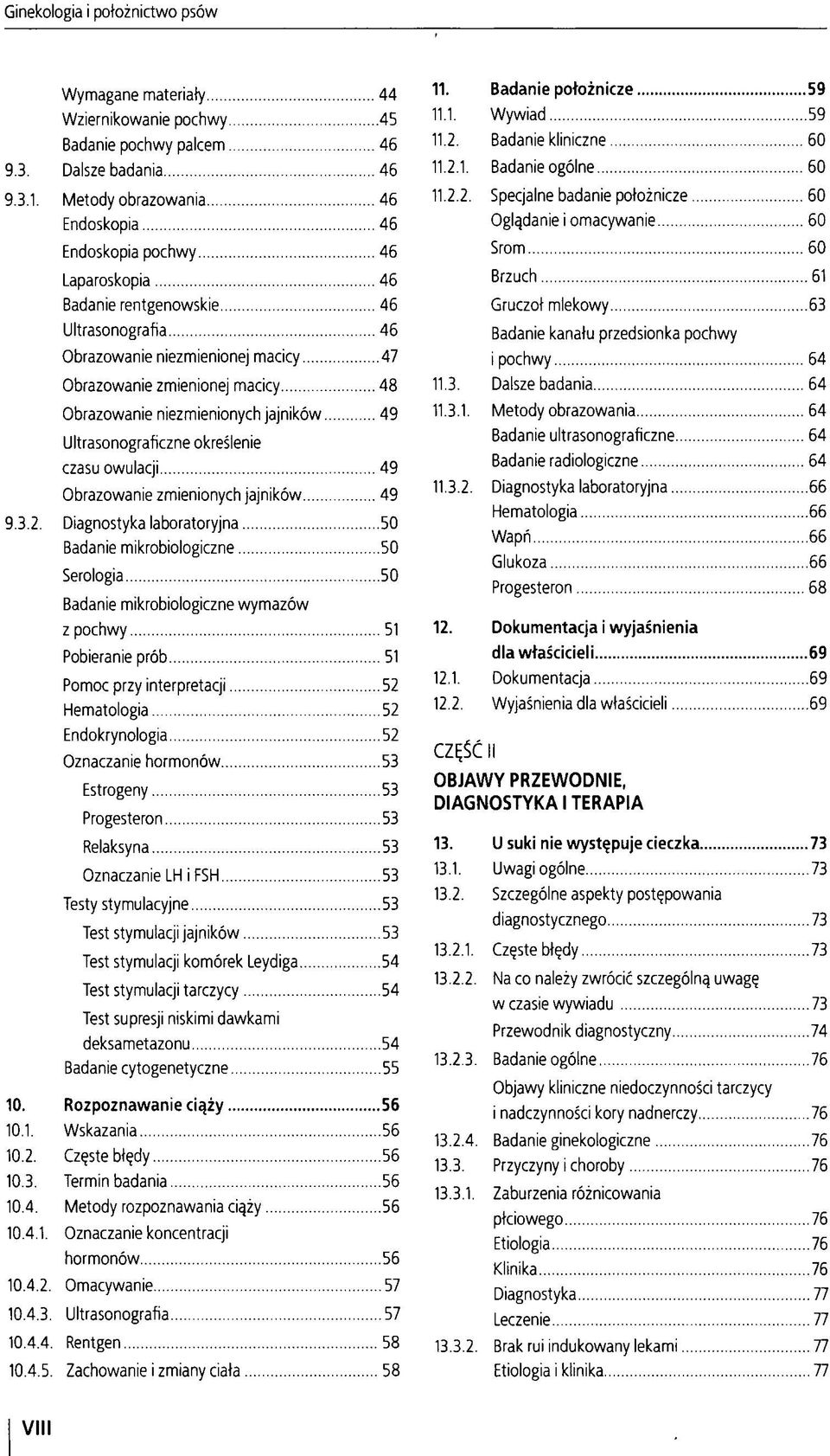 niezmienionych jajników 49 Ultrasonograficzne określenie czasu owulacji 49 Obrazowanie zmienionych jajników 49 9.3.2.