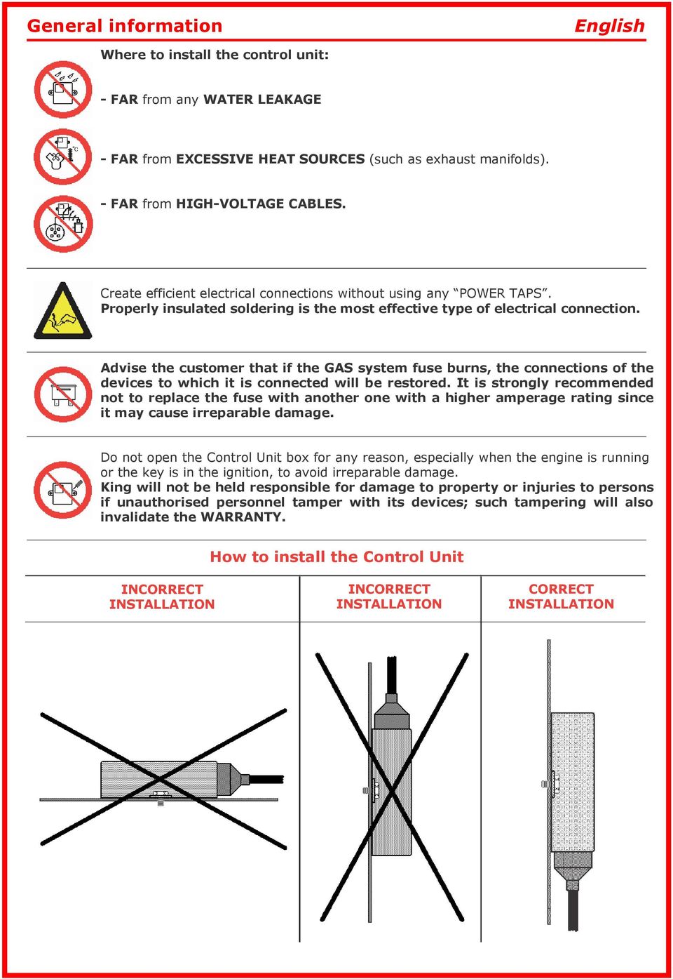 Advise the customer that if the GAS system fuse burns, the connections of the devices to which it is connected will be restored.