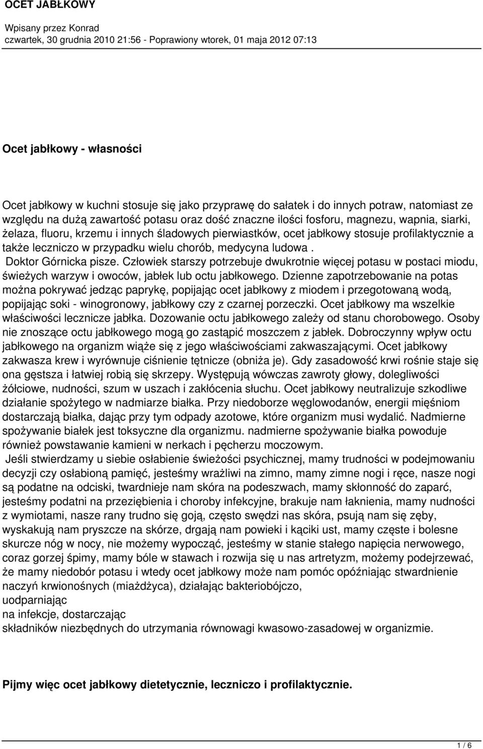 Człowiek starszy potrzebuje dwukrotnie więcej potasu w postaci miodu, świeżych warzyw i owoców, jabłek lub octu jabłkowego.