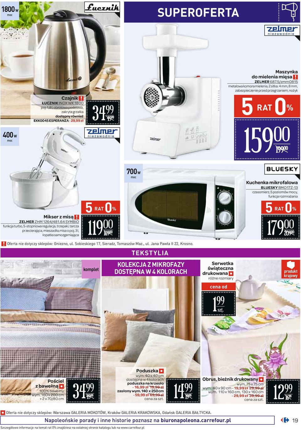 64 SYMBIO funkcja turbo, 5-stopniowa regulacja, trzepaki, tarcza przecierająca, mieszadła,misa o poj. 3 l, łopatka samozgarniająca 5 RAT 0 % 119 00 169 00 Oferta nie dotyczy sklepów: Gniezno, ul.