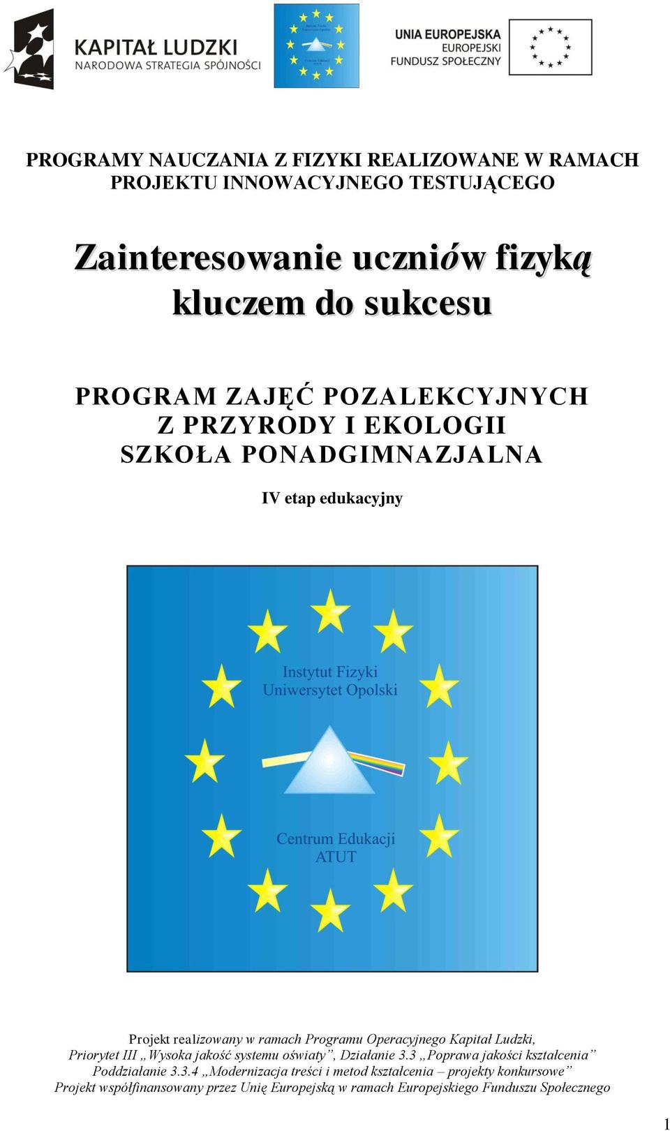 Operacyjnego Kapitał Ludzki, Priorytet III Wysoka jakość systemu oświaty, Działanie 3.