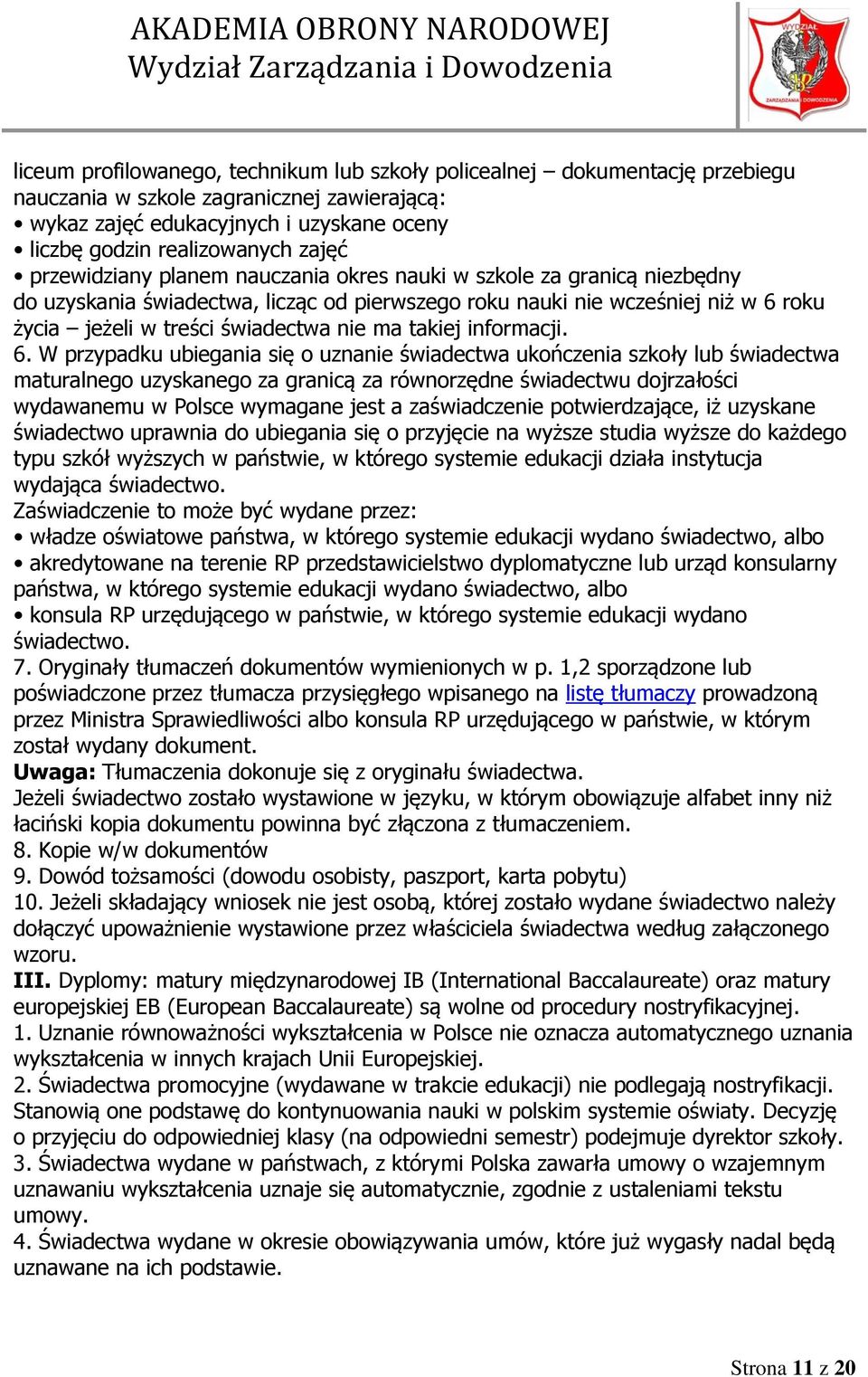 takiej informacji. 6.