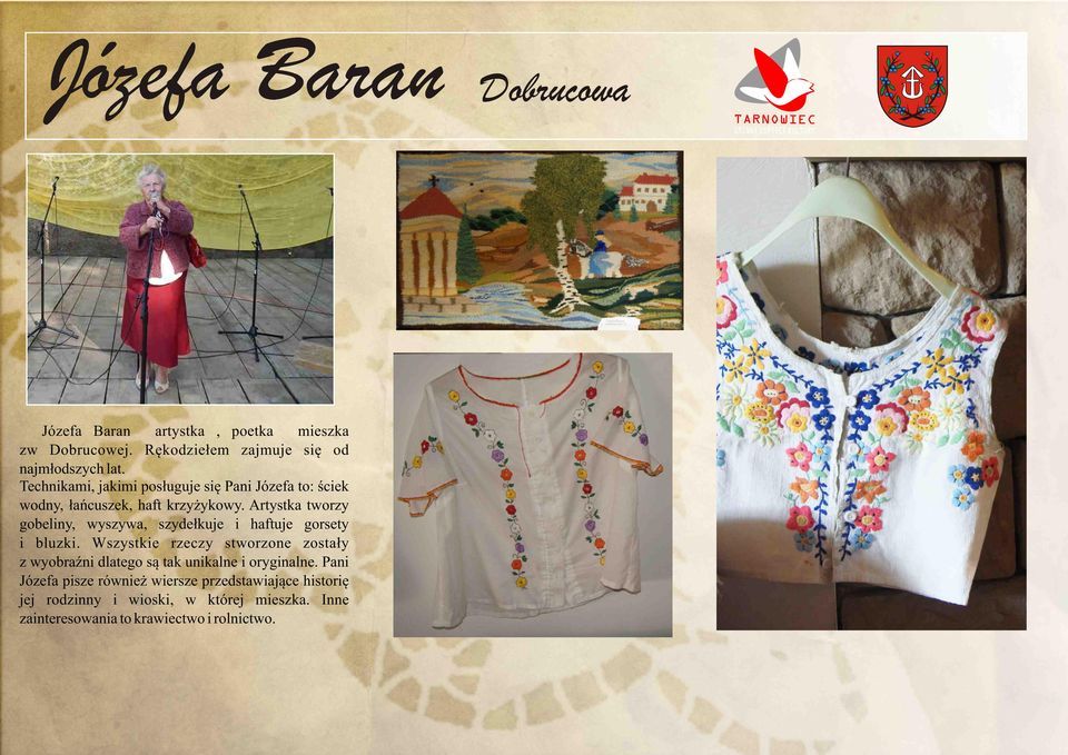 Artystka tworzy gobeliny wyszywa szydełkuje i haftuje gorsety i bluzki.