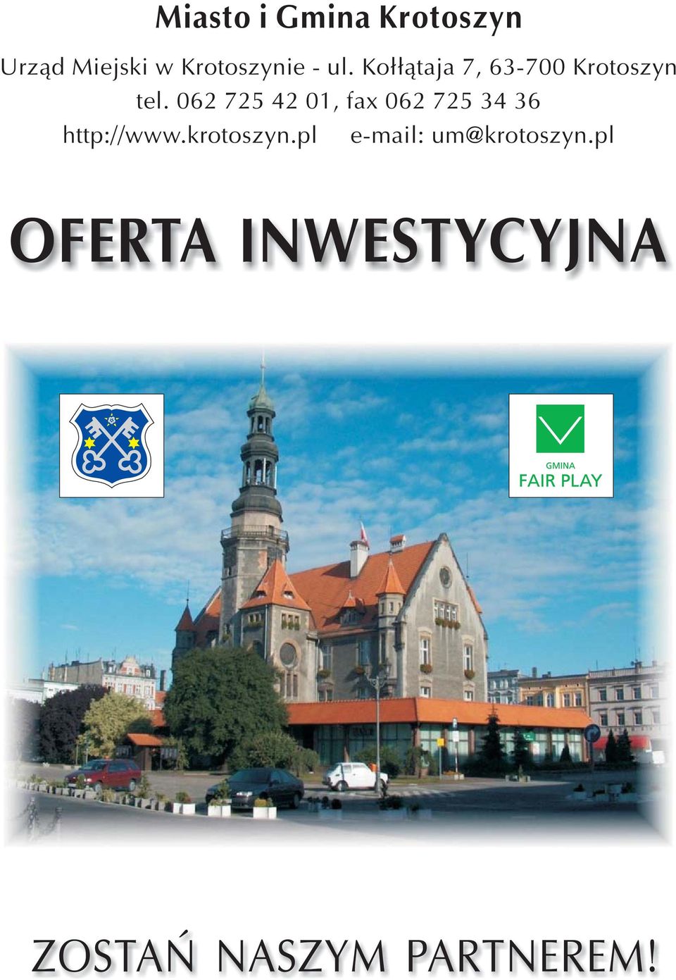 062 725 42 01, fax 062 725 34 36 http://www.krotoszyn.