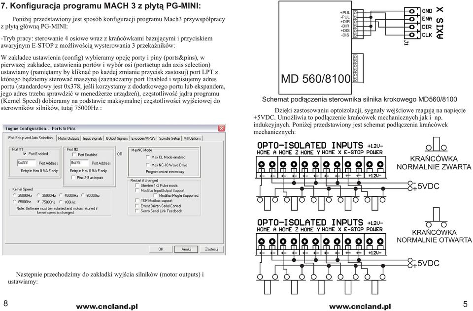 wybór osi (portsetup adn axis selection) ustawiamy (pamiętamy by kliknąć po każdej zmianie przycisk zastosuj) port LPT z którego będziemy sterować maszyną (zaznaczamy port Enabled i wpisujemy adres