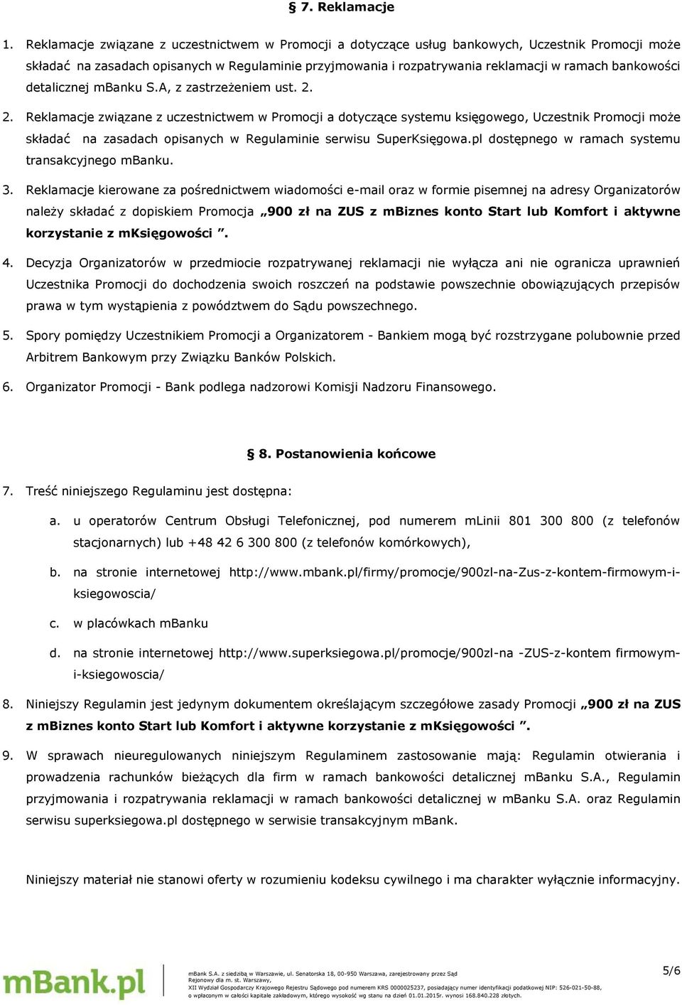 bankowości detalicznej mbanku S.A, z zastrzeżeniem ust. 2.