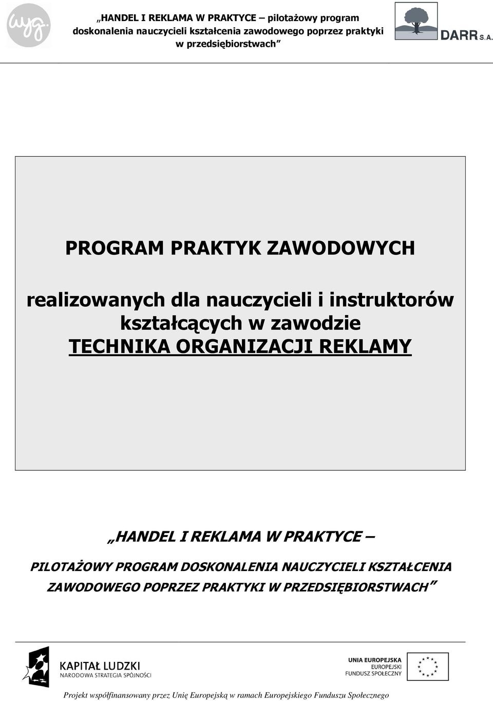 REKLAMY HANDEL I REKLAMA W PRAKTYCE PILOTAŻOWY PROGRAM