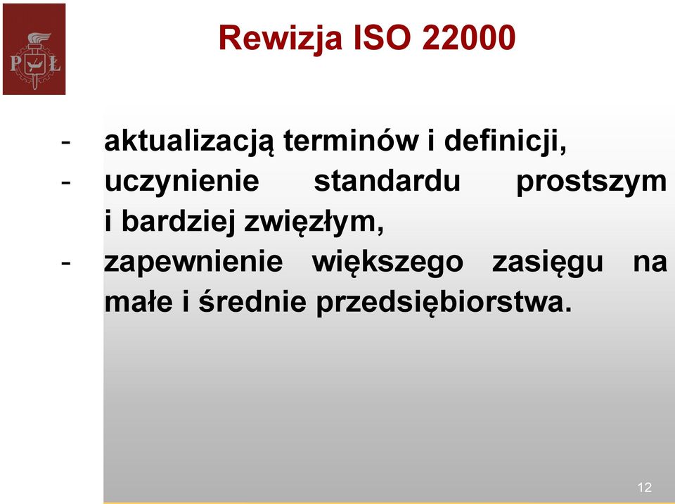 i bardziej zwięzłym, - zapewnienie większego