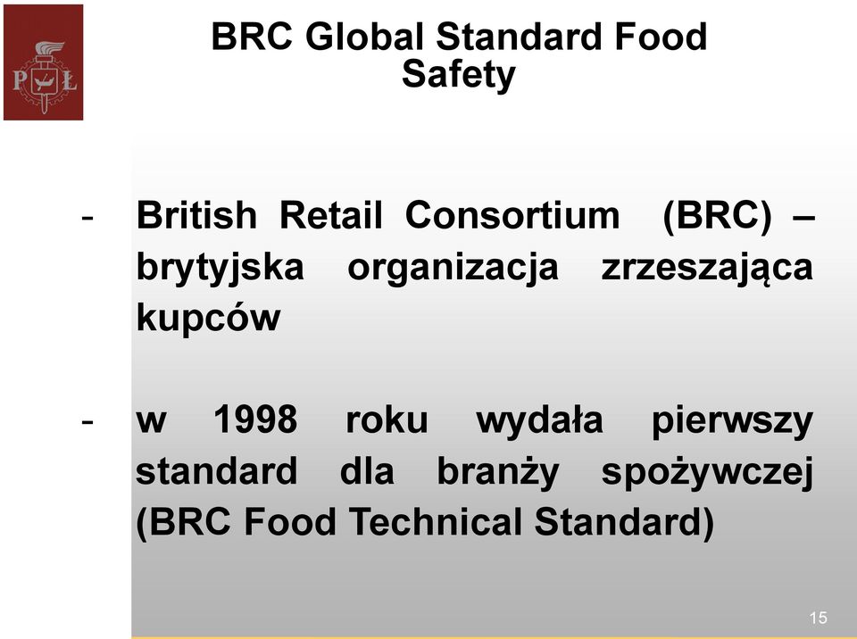 zrzeszająca kupców - w 1998 roku wydała pierwszy