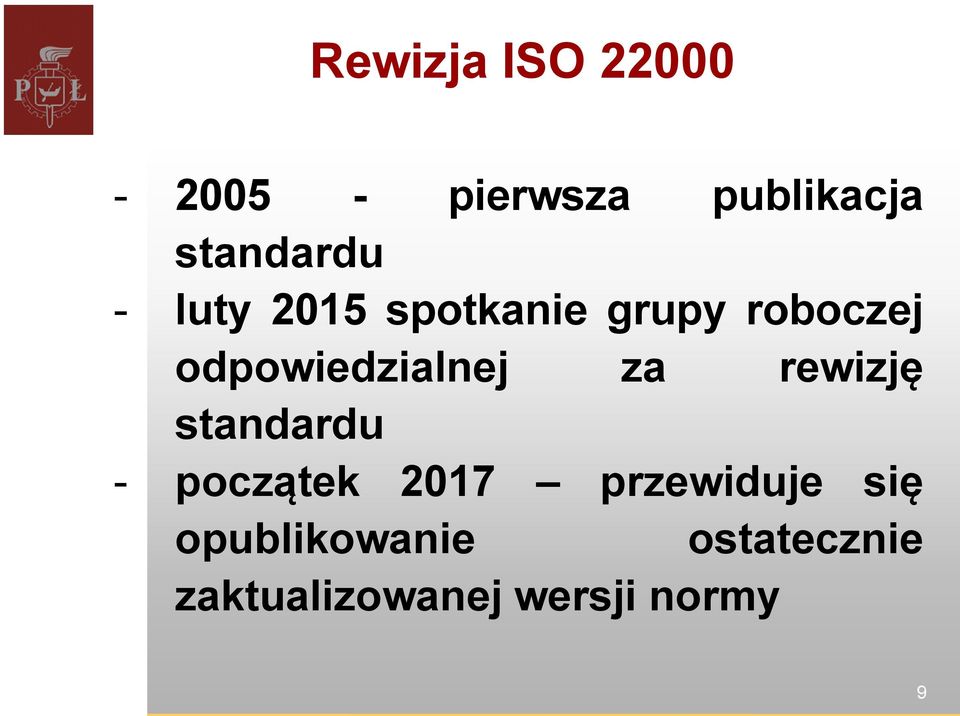 odpowiedzialnej za rewizję standardu - początek 2017