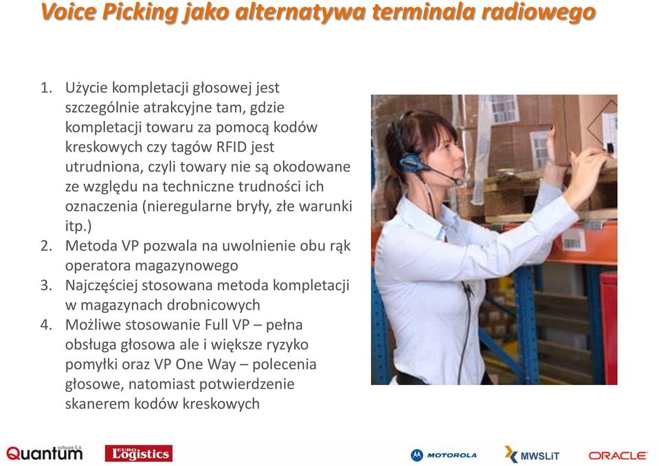 towary nie są okodowane ze względu na techniczne trudności ich oznaczenia (nieregularne bryły, złe warunki itp.) 2.