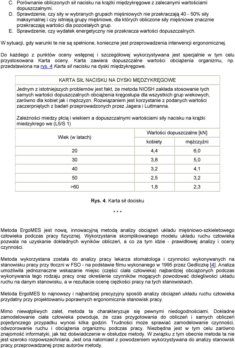 pozostałych grup. E. Sprawdzenie, czy wydatek energetyczny nie przekracza wartości dopuszczalnych.